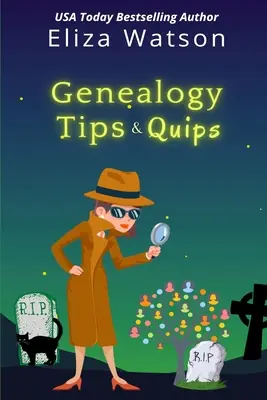 Genealogické tipy a vtipy - Genealogy Tips & Quips