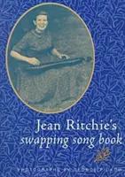 Swapping Song Bk-Pa Jean Ritchieovej - Jean Ritchie's Swapping Song Bk-Pa