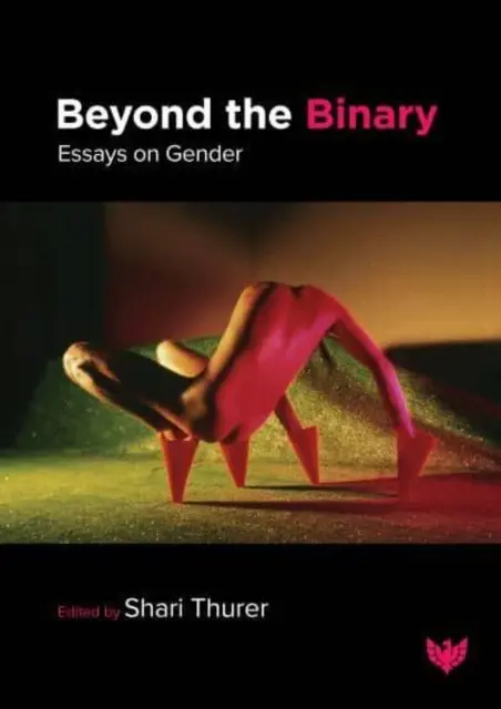 Za hranicami binárnosti: Eseje o rodovej rovnosti - Beyond the Binary: Essays on Gender