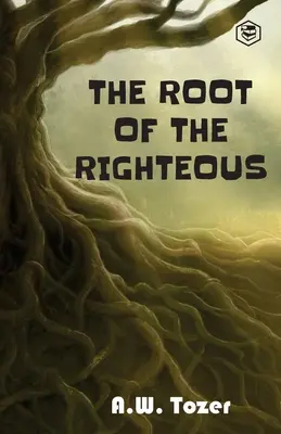 Koreň spravodlivých - The Root of the Righteous