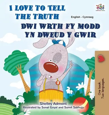 Rád hovorím pravdu (Anglicko-valónska dvojjazyčná kniha pre deti) - I Love to Tell the Truth (English Welsh Bilingual Book for Kids)