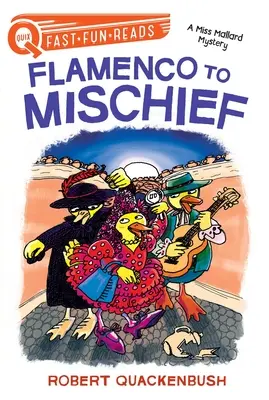 Od flamenca k nepleche: Záhada slečny Mallardovej - Flamenco to Mischief: A Miss Mallard Mystery