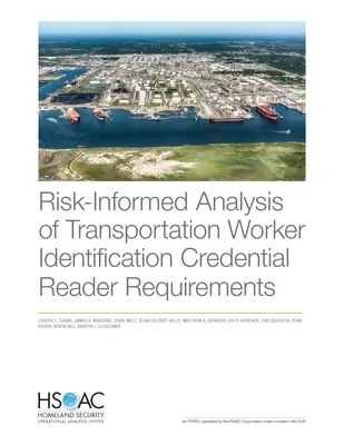 Analýza požiadaviek na čítačky identifikačných preukazov pracovníkov v doprave na základe informácií o rizikách - Risk-Informed Analysis of Transportation Worker Identification Credential Reader Requirements