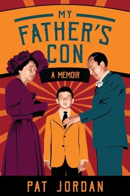 Podvod môjho otca: memoáre - My Father's Con: A Memoir