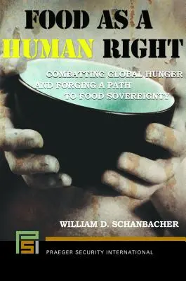 Jedlo ako ľudské právo: Boj proti celosvetovému hladu a hľadanie cesty k potravinovej suverenite - Food as a Human Right: Combatting Global Hunger and Forging a Path to Food Sovereignty