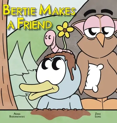 Bertie si nájde priateľa - Bertie Makes a Friend