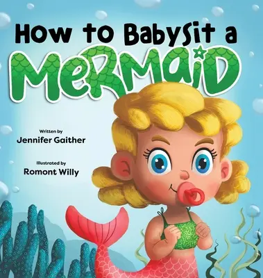 Ako opatrovať morskú pannu - How to Babysit a Mermaid