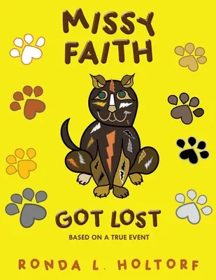 Missy Faith sa stratila: podľa skutočnej udalosti - Missy Faith Got Lost: Based on a True Event