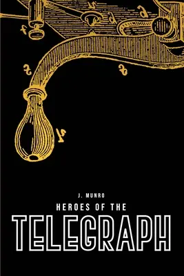 Hrdinovia telegrafu - Heroes of the Telegraph