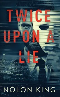 Dvakrát na lži - Twice Upon A Lie