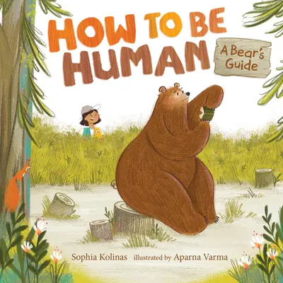 Ako byť človekom: Príručka medveďa - How to Be Human: A Bear's Guide