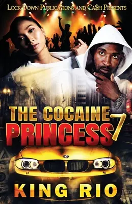 Kokaínová princezná 7 - The Cocaine Princess 7