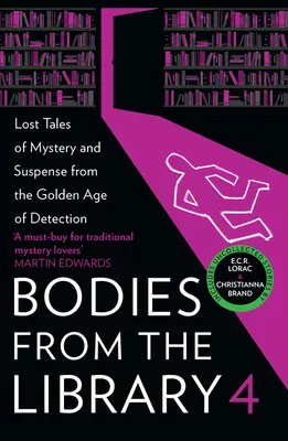 Telá z knižnice 4: Stratené príbehy záhad a napätia zo zlatého veku detektívok - Bodies from the Library 4: Lost Tales of Mystery and Suspense from the Golden Age of Detection