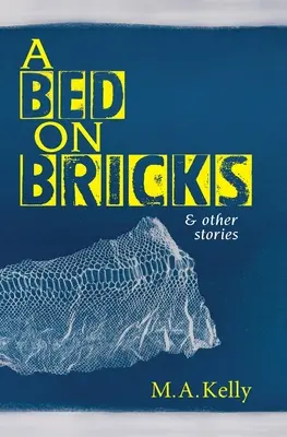 Posteľ na tehlách a iné príbehy - A Bed on Bricks and Other Stories