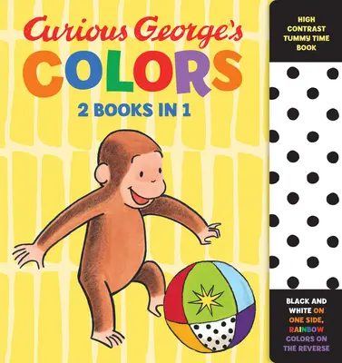 Farby zvedavého Georgea: Vysoko kontrastná kniha Čas na brušku - Curious George's Colors: High Contrast Tummy Time Book