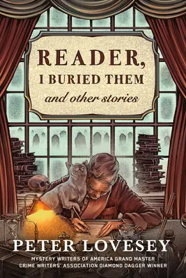 Čitateľ, pochoval som ich a iné príbehy - Reader, I Buried Them & Other Stories