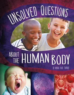 Nevyriešené otázky o ľudskom tele - Unsolved Questions about the Human Body