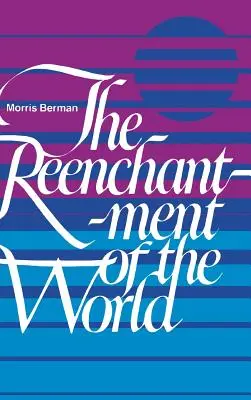 Znovuobjavenie sveta - The Reenchantment of the World