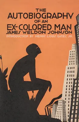 Autobiografia bývalého farebného muža - The Autobiography of an Ex-Colored Man