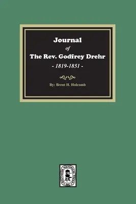 Denník pátra Godfreya Drehra, 1819-1851 - Journal of The Rev. Godfrey Drehr, 1819-1851