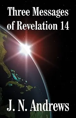 Tri posolstvá zo Zjavenia 14 - Three Messages of Revelation 14