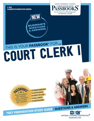 Súdny úradník I (C-963): Príručka na štúdium preukazov - Court Clerk I (C-963): Passbooks Study Guide