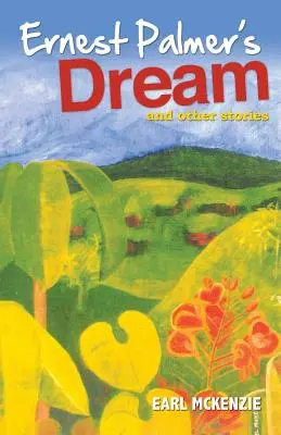 Sen Ernesta Palmera a iné príbehy - Ernest Palmer's Dream and Other Stories