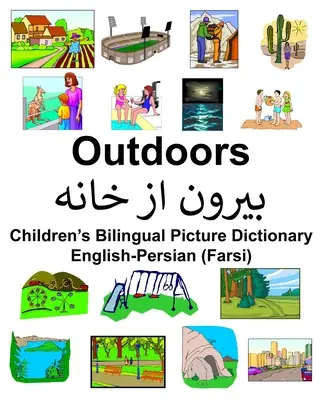 Anglicko-perzský (perzský) vonkajší dvojjazyčný obrázkový slovník pre deti - English-Persian (Farsi) Outdoors Children's Bilingual Picture Dictionary