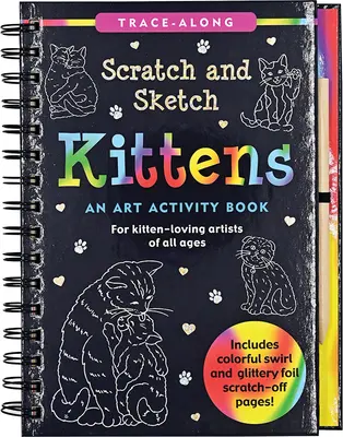 Scratch & Sketch Kittens: Knižka s výtvarnými aktivitami - Scratch & Sketch Kittens: An Art Activity Book