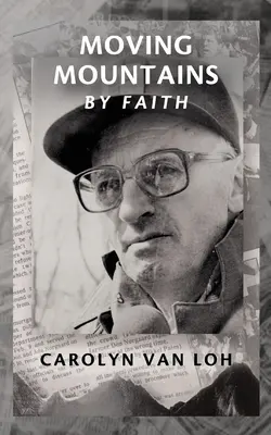 Vierou hýbať horami - Moving Mountains By Faith