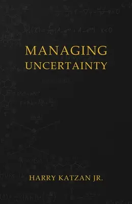 Zvládanie neistoty - Managing Uncertainty