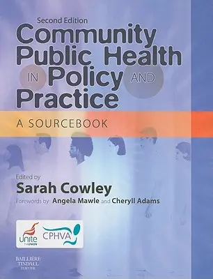 Komunitné verejné zdravie v politike a praxi: A Sourcebook - Community Public Health in Policy and Practice: A Sourcebook
