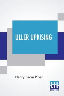 Ullerovo povstanie: Carra a Johna D. Clarka - Uller Uprising: With Introductions By John F. Carr And John D. Clark
