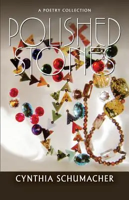 Leštené kamene: Básnická zbierka - Polished Stones: A Poetry Collection
