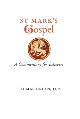 Evanjelium svätého Marka: Marka: komentár pre veriacich - St. Mark's Gospel: A Commentary for Believers