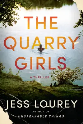 Dievčatá z kameňolomu: Thriller - The Quarry Girls: A Thriller