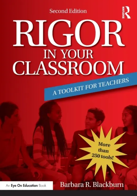 Rigor in Your Classroom (Prísnosť v triede): Súbor nástrojov pre učiteľov - Rigor in Your Classroom: A Toolkit for Teachers