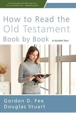 Ako čítať Starý zákon knihu po knihe v mäkkej väzbe - How to Read the Old Testament Book by Book Softcover