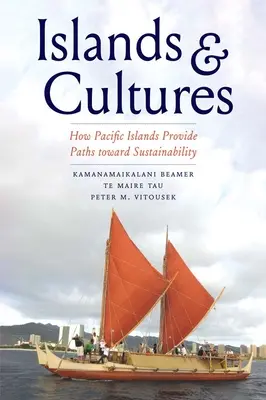 Ostrovy a kultúry: Ako tichomorské ostrovy poskytujú cesty k udržateľnosti - Islands and Cultures: How Pacific Islands Provide Paths Toward Sustainability