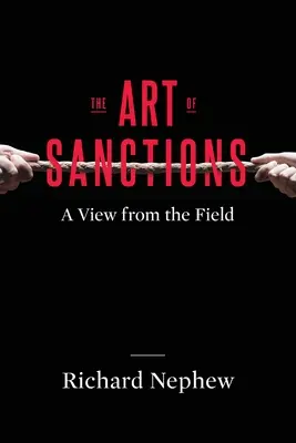 Umenie sankcií: Pohľad z terénu - The Art of Sanctions: A View from the Field