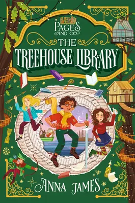 Stránky a spol: Knižnica v domčeku na strome - Pages & Co.: The Treehouse Library