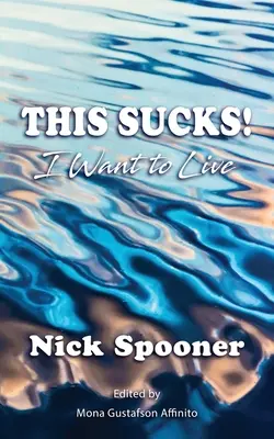 To je na nič! Chcem žiť - This Sucks! I Want To Live