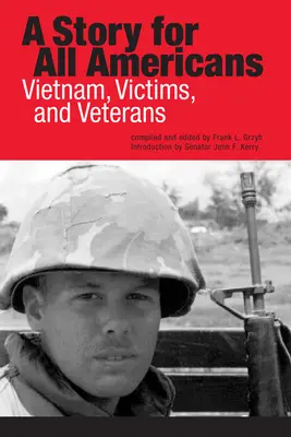 Príbeh pre všetkých Američanov: Vietnam, obete a veteráni - A Story for All Americans: Vietnam, Victims, and Veterans