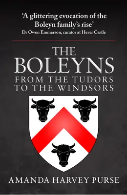 Boleynovci: Od Tudorovcov po Windsorovcov - The Boleyns: From the Tudors to the Windsors