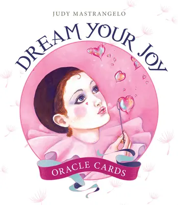 Veštecké karty Dream Your Joy - Dream Your Joy Oracle Cards