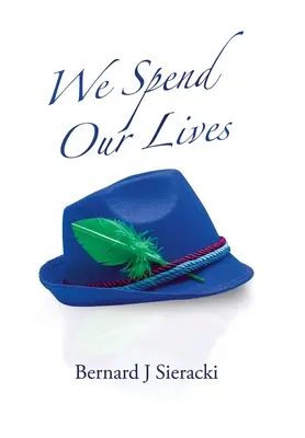 Trávime svoj život - We Spend Our Lives