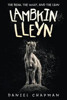 Lambkin Lleyn: Medveď, vlk a lev - Lambkin Lleyn: The Bear, the Wolf, and the Lion