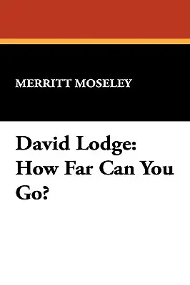 David Lodge: Ako ďaleko môžete zájsť? - David Lodge: How Far Can You Go?