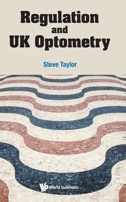 Regulácia a britská optometria - Regulation and UK Optometry