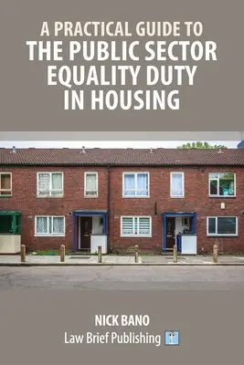 Praktická príručka k povinnosti rovnosti vo verejnom sektore v oblasti bývania - A Practical Guide to the Public Sector Equality Duty in Housing